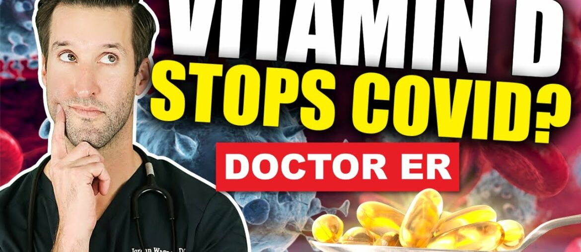 Does VITAMIN D Protect Against COVID-19? | Doctor ER