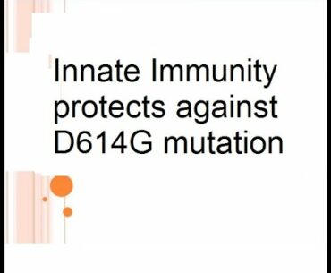 Innate Immunity protects against D614G mutation