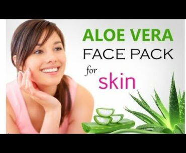 Aloe Vera Face Pack for Glowing Skin!Beauty Benefits of Aloe Vera on Face!Skin benefits of aloe vera