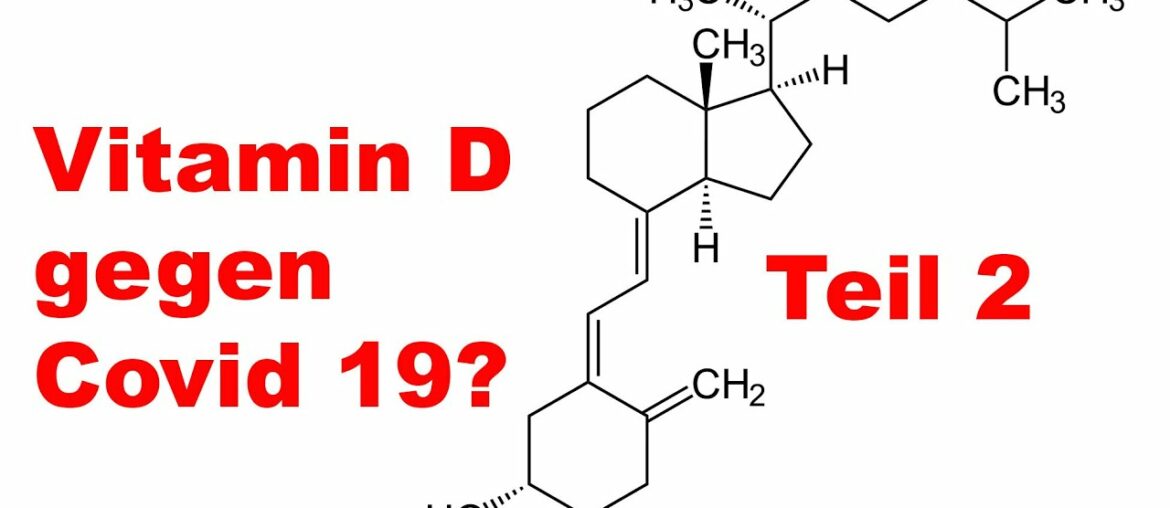 Kann Vitamin D bei Covid 19 helfen? Teil 2