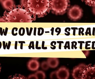 New Covid-19 Strain: How It All Started?