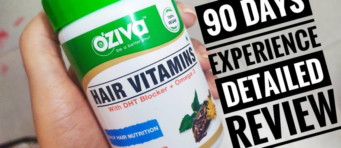 Oziva Hair Vitamins | 3 Months Experience with Detailed Review | For Males or Females?