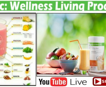 HERBALIFE  | Wellness Living Program |  Nutrition Centre | Youtube Live Stream On 19-12-2020@7PM