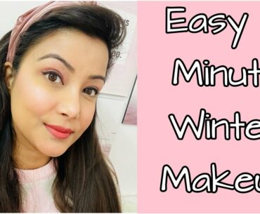 EASY 5 MINUTE WINTER MAKEUP | Quick Makeup Tutorial |