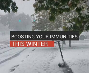 Boosting Your Immunities This Winter