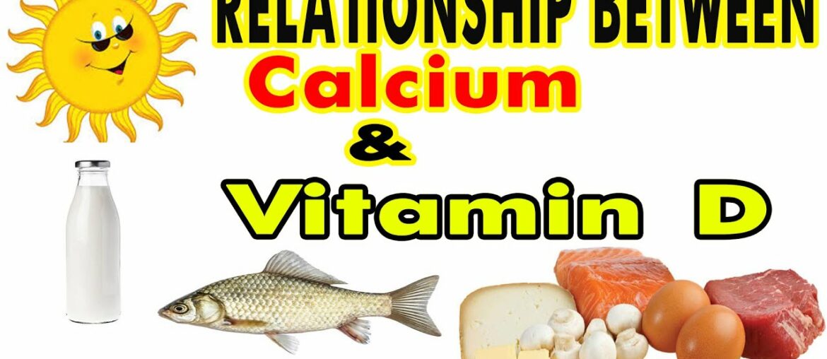 relationship between calcium and Vitamin D only taking calcium supplement no benefit