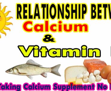 relationship between calcium and Vitamin D only taking calcium supplement no benefit