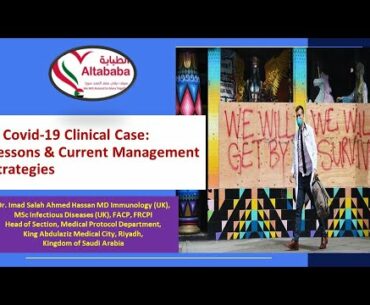 A Covid-19 Clinical Case: Lessons & Current Management Strategies. Dr. Imad Hassan MD