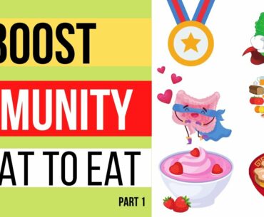 Top Foods to Boost Your Immunity 2021 | Part 1 | How to Boost  Immunity Naturally