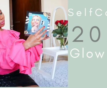 Revamping Self Care | Glow Up Beauty Edit 2021