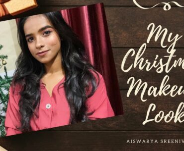 Christmas Makeup Look | Simple and Easy Pinkish Nude Look | Christmas Special |Aiswarya Sreenivasan