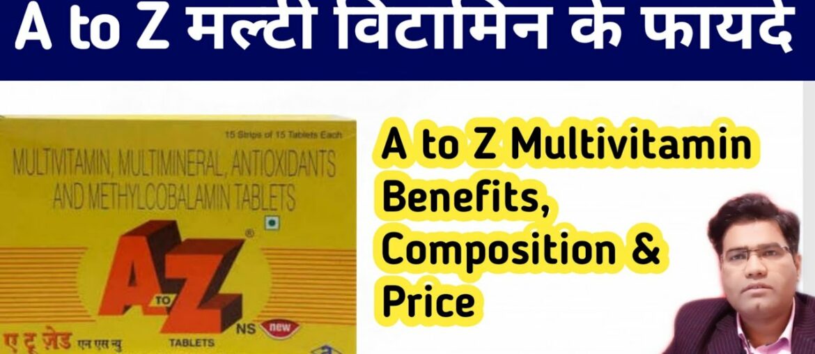 A to Z Multivitamin MultimineraI and Lycopene Tablets |  A to Z Tablet Benefits Dosage Price | Hindi