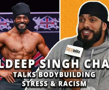 Bodybuilding, Stress & Racism | Kuldeep Singh Chana