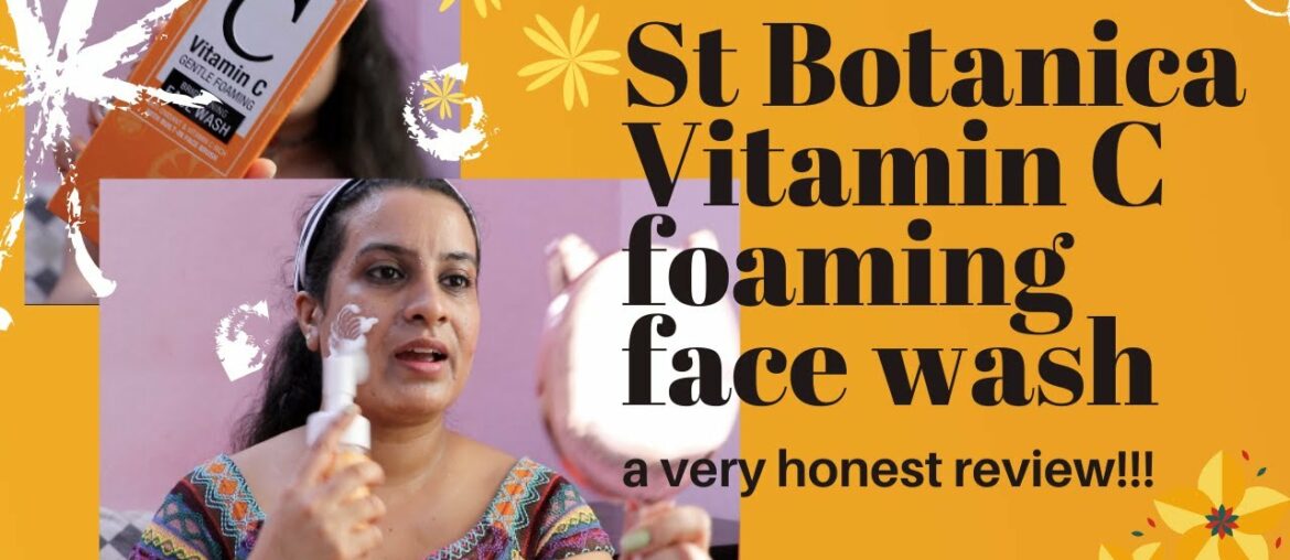 StBotanica Vitamin C gentle foam brightening face wash| Vitamin C serum | ALL SKIN TYPES| Deepa Sree