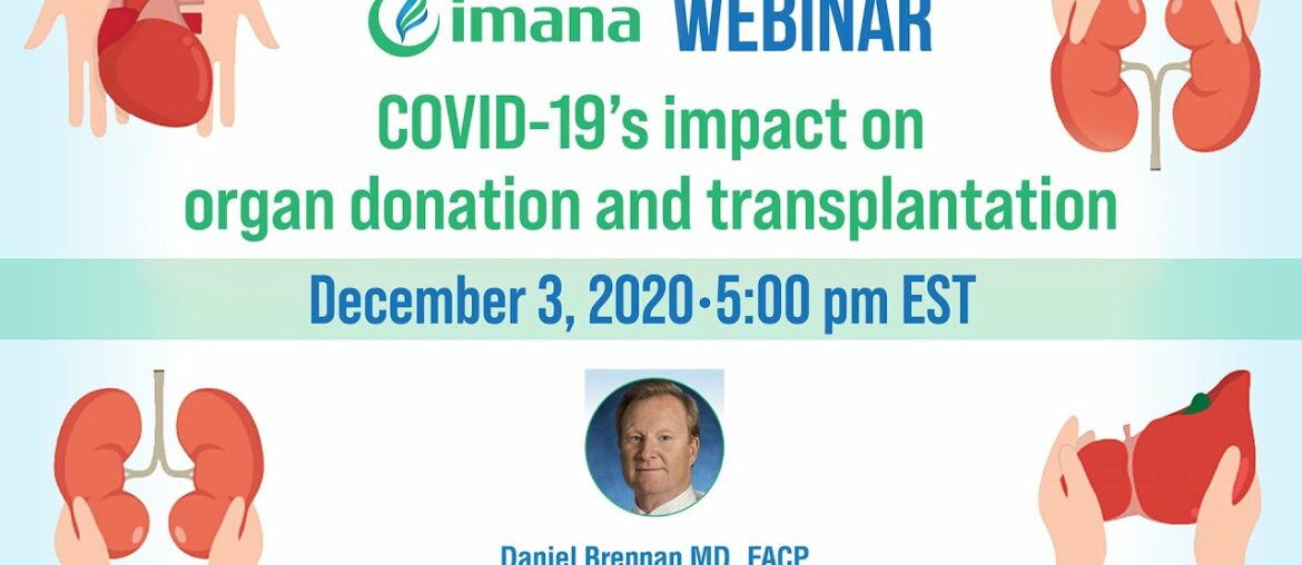 Webinar: Covid-19 impact on organ donation and transplant || Dr. Daniel C. Brennan