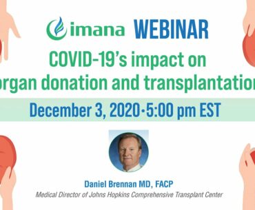 Webinar: Covid-19 impact on organ donation and transplant || Dr. Daniel C. Brennan