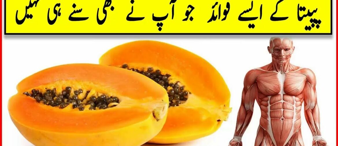 Papaya | Nutrition, Benefits, Side Effects, & Uses | Papita ke fayde