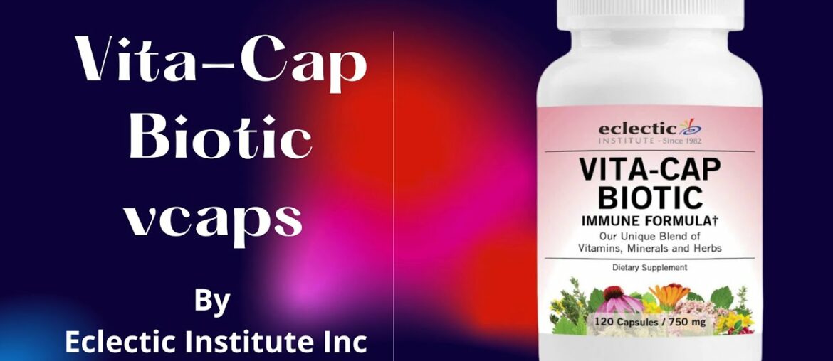 Vita Cap Biotic Vitamin Capsules | Eclectic Institute Inc | Immunity | Beneficial For Immune System