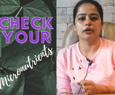 Check Your Micronutrients | Geetika Kapoor | Weights