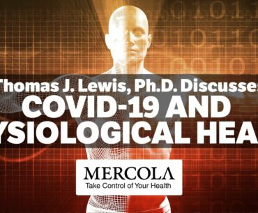 COVID-19 and Physiological Health- Interview with Thomas J. Lewis Ph.D.