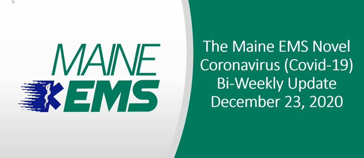 Maine EMS Bi-Weekly Novel Coronavirus (COVID-19) Update