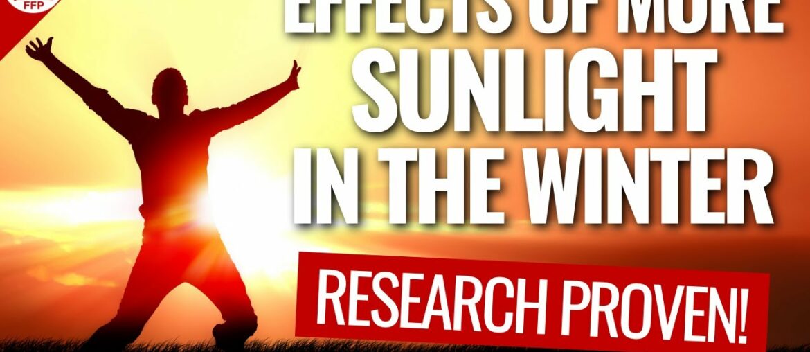 Get More Sunlight in The Winter (The Importance of Light in Our Life)