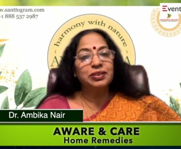 Santhigram Wellness 'Aware and Care' Episode 25 Home Remedies