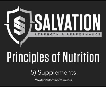 Salvation Princinples of Nutrition: Supplements (+ Water, Vitamins, & Minerals)