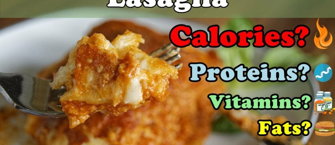 LASAGNA - Calories, Proteins, Vitamins, Fat, Minerals [ANALYSIS] #7