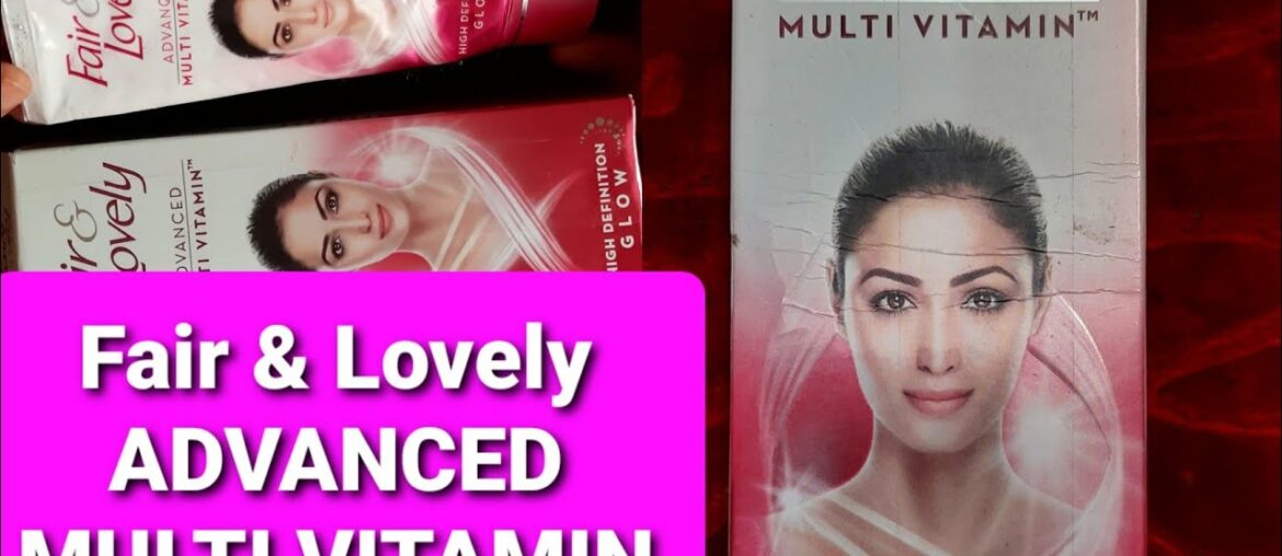 Fair & Lovely Advanced Multi Vitamin  Cream | High Definition Glow |