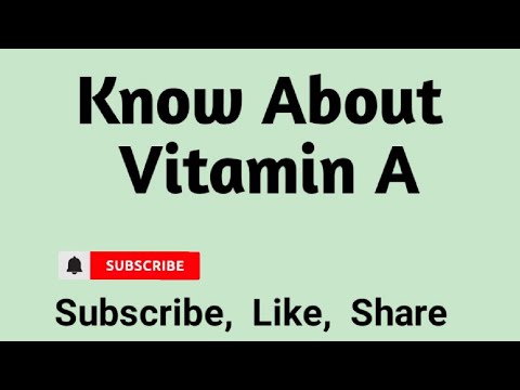 Know About Vitamin A