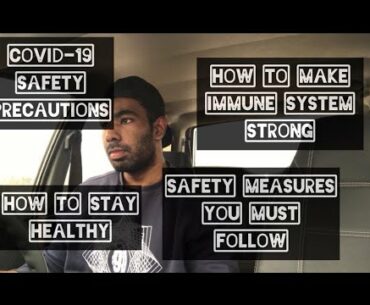 Safety Precautions | Immune System | Covid-19 | Multi vitamins