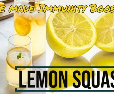 Easy Lemon Squash | Immunity Booster