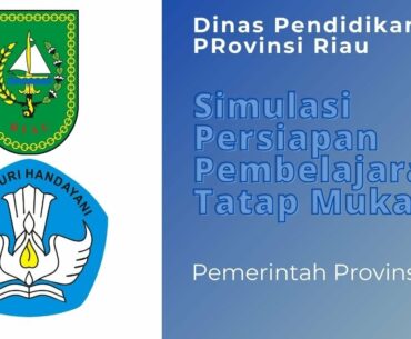 SIMULASI PERSIAPAN PEMBELAJARAN TATAP MUKA TERBATAS SEMESTER GENAP TP. 2020/2021