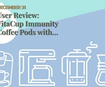 User Review: VitaCup Immunity Coffee Pods with Echinacea, Probiotics, and Vitamin C & D Infused...