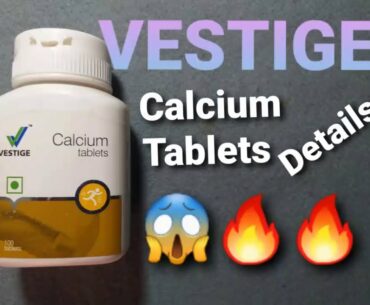 VESTIGE Calcium Tablets Details|| Give Best Results||Uses,benifits etc. information