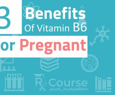 Why do doctors give Vitamin B6 to pregnant women?