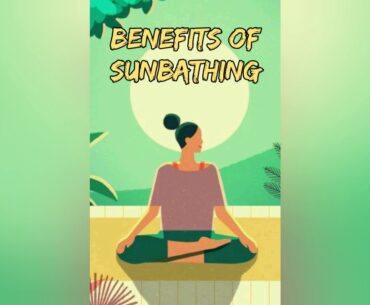 Sunbathing | Health Benefits of Sun bathing | Health awareness and Fitness...