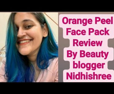 Aloe World's Orange Peel Face Pack Review by beauty blogger Nidhishree Singh