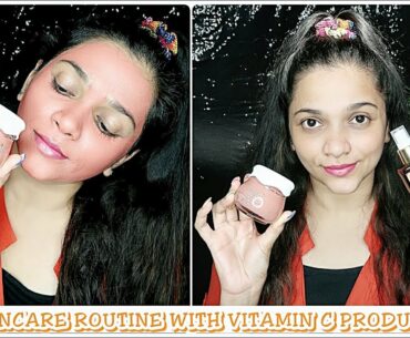 My Skincare Routine With Vitamin C Enriched Skincare Products | Pavithra iyer
