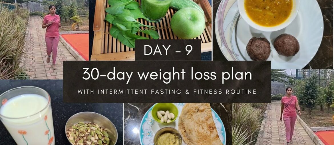 Day-9 of 30-day weight loss plan | Benefits of brisk walking & slow jogging | Calcium rich diet plan