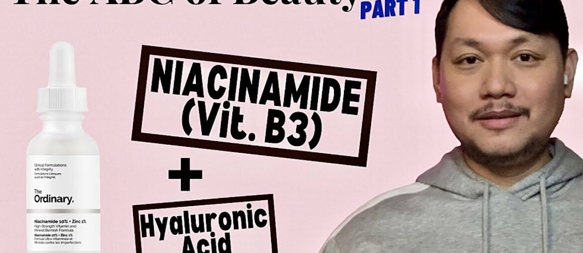 HOW TO USE VITAMIN B3 NIACINAMIDE (The ABC of Beauty Part 1) - January 2021