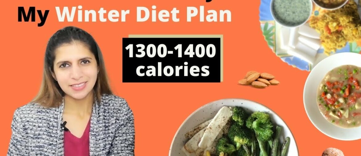 What I Eat In a Day | My Winter Diet / Meal plan | 1300-1400 Calories Indian Veg Diet to Stay Fit
