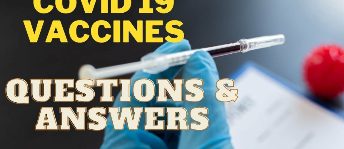 COVID 19 Vaccine Related Questions and Answers