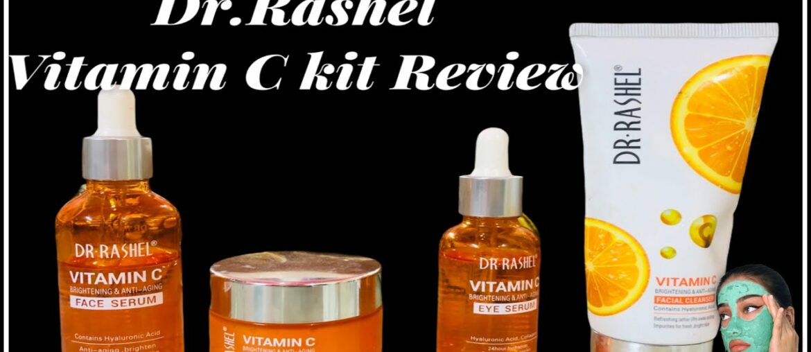 Dr RASHEL VITAMIN-C KIT REVIEW #drrashel