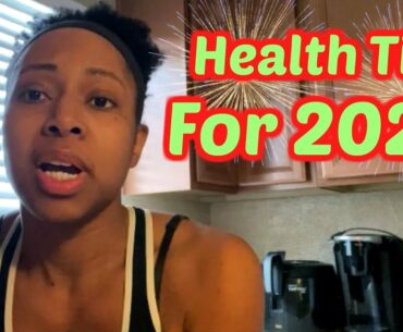 Health Tips For Staying Healthy In 2021!!