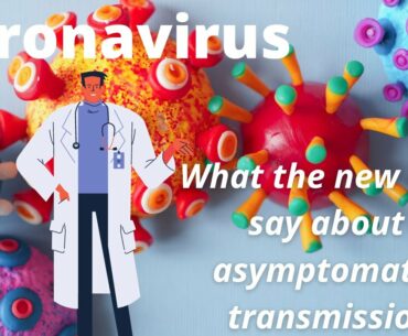 Corona Virus | what the new data says about Asymptomatic Transmission | Research paper