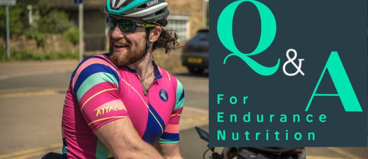 Endurance Nutrition Q&A - The Answers you wanted