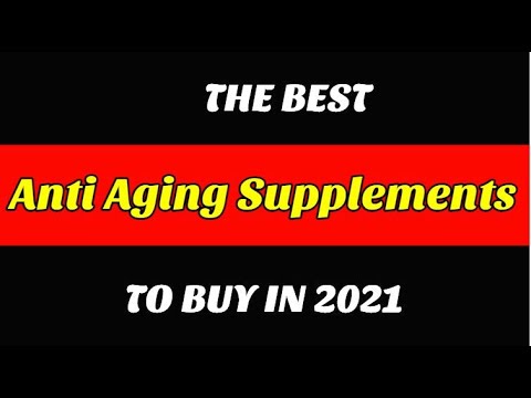 Best Anti Aging Supplements To Buy In 2021