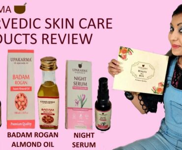 UPKARMA Ayurvedic Skin Care Products Review | VITAMIN C Serum | Badam Rogan Oil | Night Serum